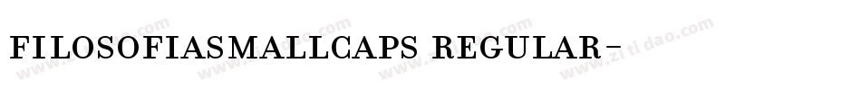 FilosofiaSmallCaps Regular字体转换